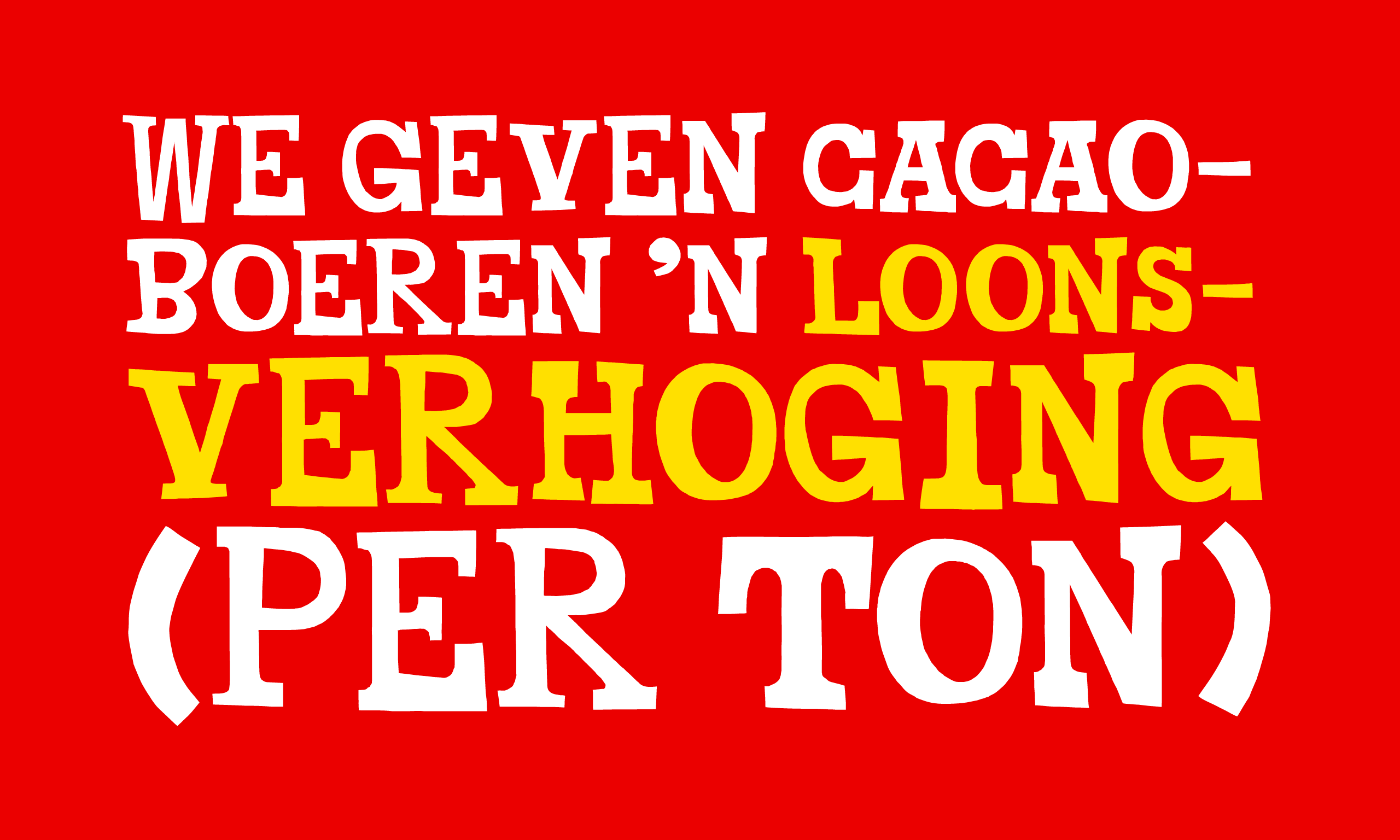 We geven boeren een ‘loonsverhoging’ (per ton)-Tony’s Chocolonely