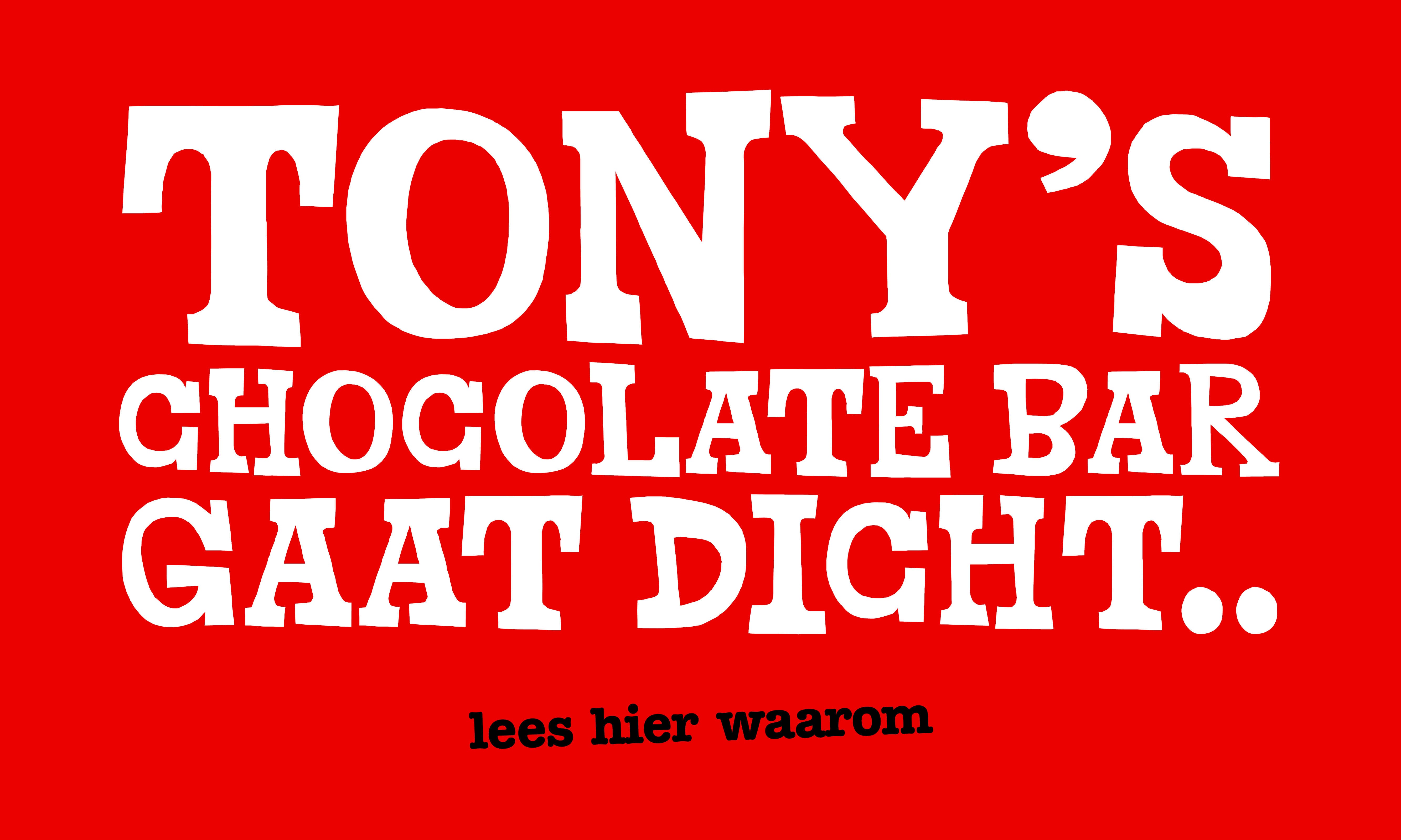 Tony's Chocolate Bar gaat dicht..